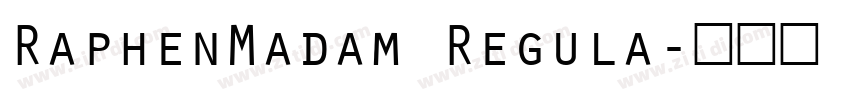 RaphenMadam Regula字体转换